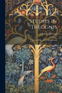 Studies in Theognis