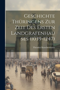 Geschichte Thüringens Zur Zeit Des Ersten Landgrafenhauses (1039-1247)