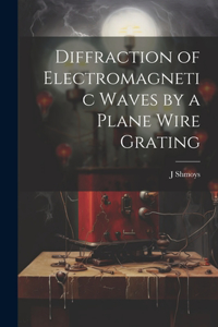 Diffraction of Electromagnetic Waves by a Plane Wire Grating