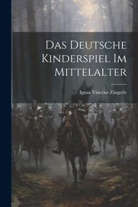 Deutsche Kinderspiel Im Mittelalter