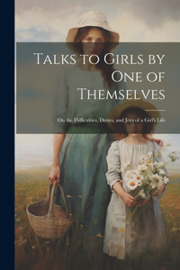 Talks to Girls by One of Themselves