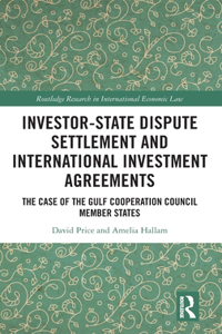 Investor-State Dispute Settlement and International Investment Agreements