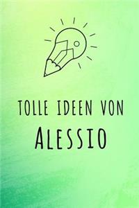 Tolle Ideen von Alessio