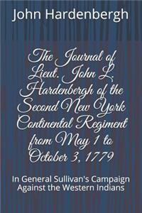 The Journal of Lieut. John L. Hardenbergh of the Second New York Continental Regiment from May 1 to October 3, 1779