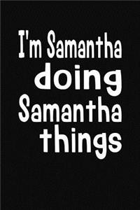 I'm Samantha Doing Samantha Things