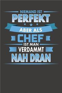 Niemand Ist Perfekt Aber Als Chef Ist Man Verdammt Nah Dran
