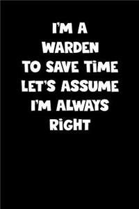Warden Notebook - Warden Diary - Warden Journal - Funny Gift for Warden