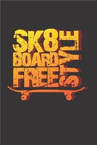 Skater Notebook Sk8 Skateboard Journal 6x9 lined Diary Longboard Punk Funny School