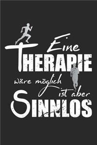 Eine Therapie wäre möglich ist aber sinnlos