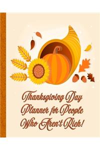 Thanksgiving Day Planner for People Who Aren't Rich!