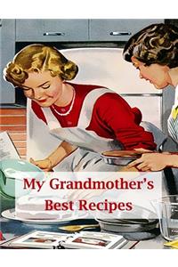 My Grandmother's Best Recipes