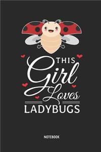 This Girl Loves Ladybugs - Notebook