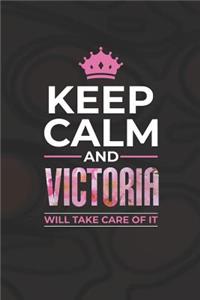 Keep Calm and Victoria Will Take Care of It