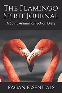 The Flamingo Spirit Journal