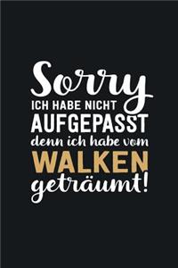 Ich habe vom Walken geträumt