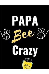 Papa Bee Crazy
