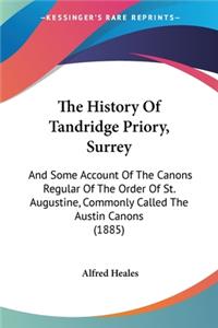 History Of Tandridge Priory, Surrey