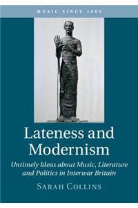 Lateness and Modernism