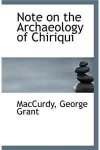 Note on the Archaeology of Chiriqui
