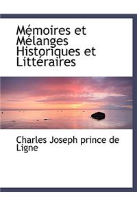 M Moires Et Melanges Historiques Et Litt Raires