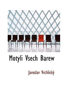 Motyli Vsech Barew