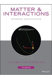 Matter and Interactions, Volume I: Modern Mechanics