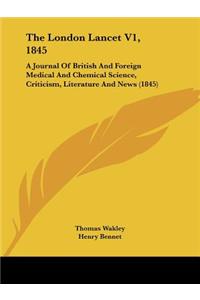 London Lancet V1, 1845