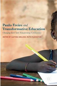 Paulo Freire and Transformative Education