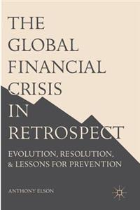 Global Financial Crisis in Retrospect