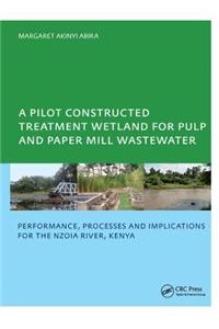 Pilot Constructed Treatment Wetland for Pulp and Paper Mill Wastewater