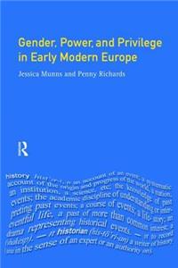 Gender, Power and Privilege in Early Modern Europe