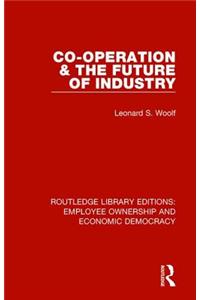 Co-Operation and the Future of Industry