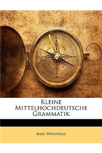 Kleine Mittelhochdeutsche Grammatik