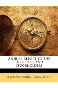 Annual Report to the Directors and Stockholders
