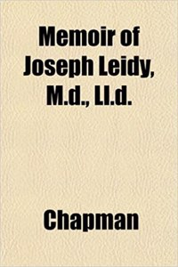 Memoir of Joseph Leidy, M.D., LL.D.