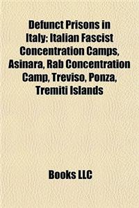 Defunct Prisons in Italy