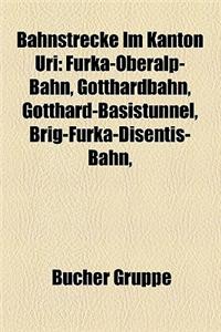 Bahnstrecke Im Kanton Uri