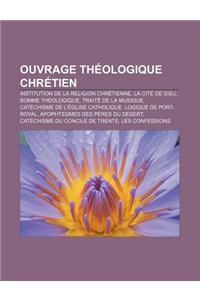 Ouvrage Theologique Chretien