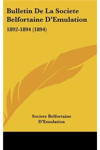 Bulletin de La Societe Belfortaine D'Emulation