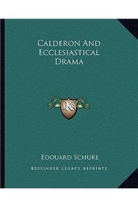 Calderon and Ecclesiastical Drama