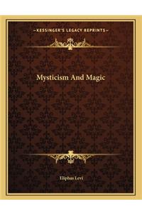Mysticism and Magic