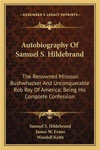 Autobiography of Samuel S. Hildebrand