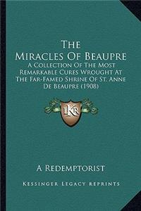 Miracles of Beaupre the Miracles of Beaupre
