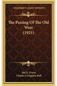 The Passing of the Old West (1921)