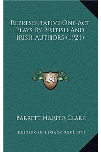 Representative One-Act Plays by British and Irish Authors (1921)