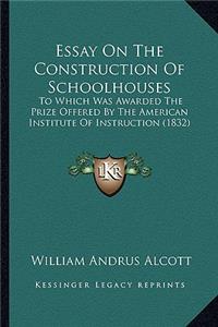 Essay on the Construction of Schoolhouses