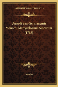 Usuardi San-Germanensis Monachi Martyrologium Sincerum (1718)