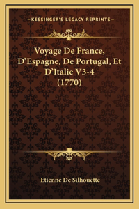 Voyage De France, D'Espagne, De Portugal, Et D'Italie V3-4 (1770)