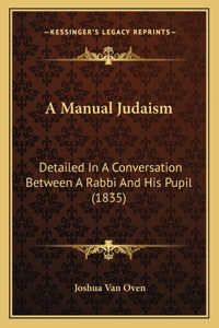 A Manual Judaism