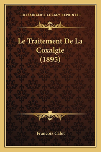 Traitement De La Coxalgie (1895)